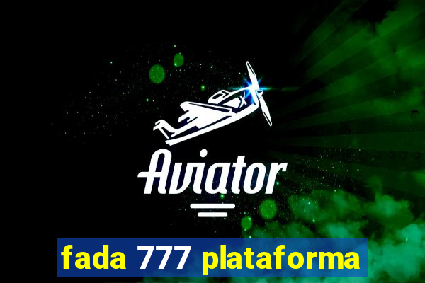 fada 777 plataforma